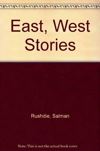 East, West Stories (9780517173190) by Rushdie, Salman