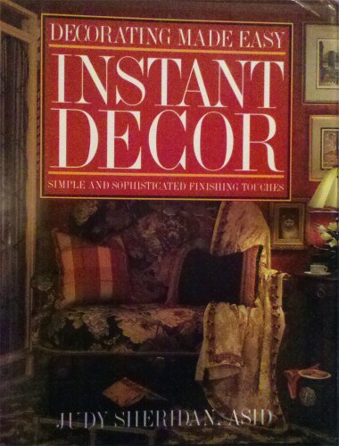 9780517173640: Decorating Made Easy: Instant D [Hardcover] by Sheridan, Judy