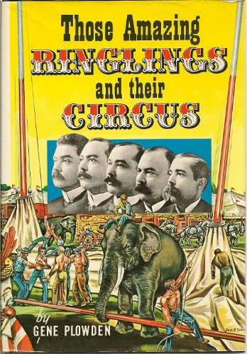 Stock image for Those Amazing Ringlings and Their Circus for sale by Hafa Adai Books