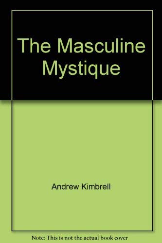 9780517175354: The Masculine Mystique