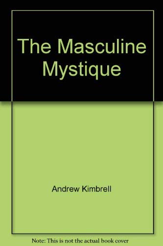 Stock image for The Masculine Mystique for sale by ThriftBooks-Dallas