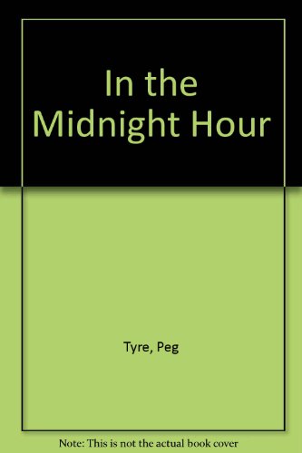 In the Midnight Hour (9780517179697) by Tyre, Peg