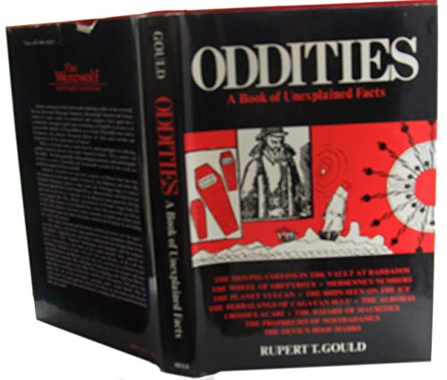 Imagen de archivo de Oddities : A Book of Unexplained Facts a la venta por Better World Books: West