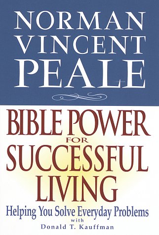 Beispielbild fr Norman Vincent Peale: Bible Power for Successful Living zum Verkauf von Wonder Book