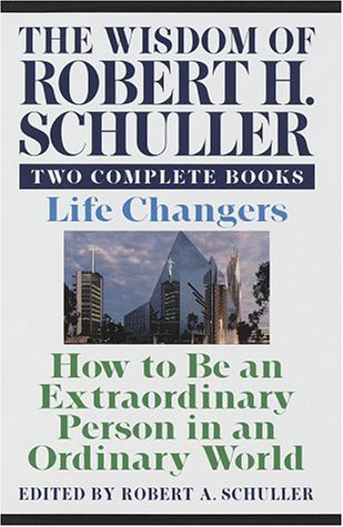 Beispielbild fr Wisdom of Robert H. Schuller : Two Complete Books zum Verkauf von Better World Books