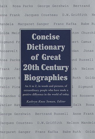 Stock image for Concise Dictionary of Great 20th Century Biographies for sale by Concordia Books