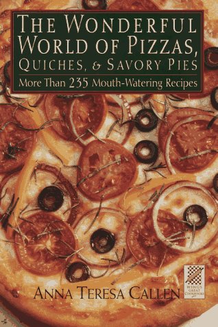 Beispielbild fr Wonderful World of Pizzas, Quiches and Savory Pies zum Verkauf von Half Price Books Inc.