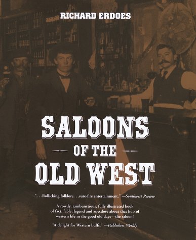Stock image for Saloons of the Old West for sale by Dream Books Co.