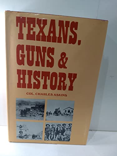 Beispielbild fr Texans, Guns & History zum Verkauf von HPB-Ruby