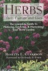 Beispielbild fr Herbs: Their Culture and Uses : The Complete guide to Planning, Growing & Harvesting Your Herb Garden zum Verkauf von Old Village Books