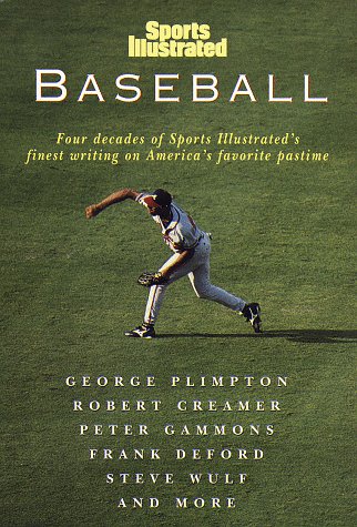 Imagen de archivo de Sports Illustrated Baseball : Four Decades of Sports Illustrated's Finest Writing on America's Favorite Pastime a la venta por Better World Books