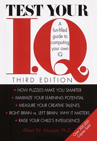 Beispielbild fr Test Your I.Q.: A Fun-filled Guide to Computing Your Own IQ zum Verkauf von Wonder Book