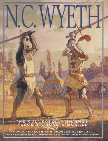 Imagen de archivo de N. C. Wyeth: The Collected Paintings, Illustrations and Murals a la venta por HPB-Ruby