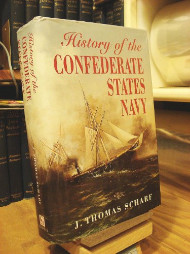 Stock image for History of the Confederate States Navy from its Organization to the Surrender of its Last Vessel. for sale by Pages Past--Used & Rare Books
