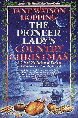 9780517183496: The Pioneer Lady's Country Christmas: Old-Fashioned Recipes and Memories of Christmas Past