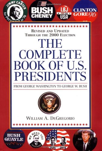 Complete Book of U.S. Presidents. Fifth Edition. 1996 Update by Connie Jo Dickerson.
