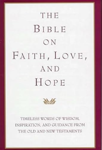 Beispielbild fr Bible on Faith, Hope, and Love zum Verkauf von Wonder Book