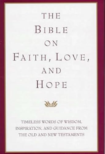 Stock image for Bible on Faith, Hope, and Love for sale by Wonder Book