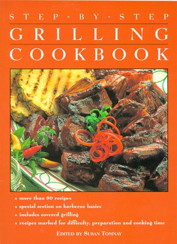 Imagen de archivo de Step-by-Step Grilling Cookbook a la venta por Better World Books