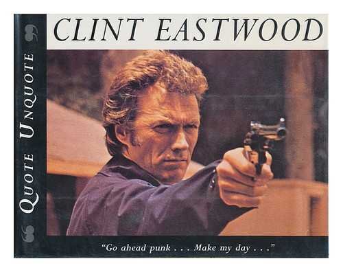 Beispielbild fr Clint Eastwood: "Quote Unquote". zum Verkauf von Zubal-Books, Since 1961
