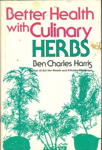Beispielbild fr Better Health with Culinary Herbs zum Verkauf von Crotchety Rancher's Books