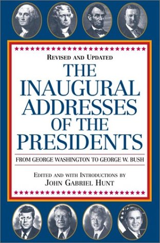 Beispielbild fr The Inaugural Addresses of the Presidents: Revised and Updated zum Verkauf von Wonder Book