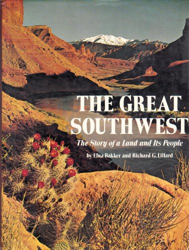 Beispielbild fr The Great Southwest: The Story of a Land and Its People zum Verkauf von HPB Inc.