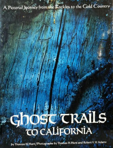 Stock image for Ghost Trails To California for sale by Readers Cove Used Books & Gallery