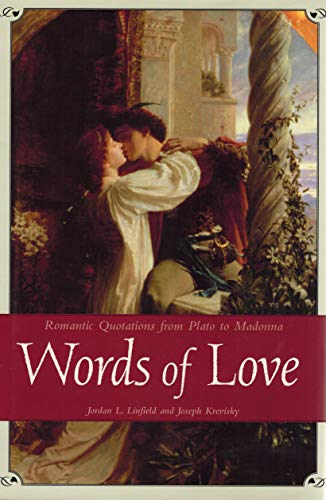 Beispielbild fr Words of Love: Romantic Quotations from Plato to Madonna zum Verkauf von Wonder Book