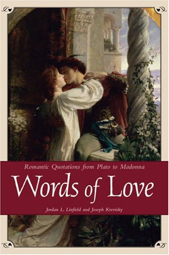 Stock image for Words of Love: Romantic Quotations from Plato to Madonna for sale by Wonder Book