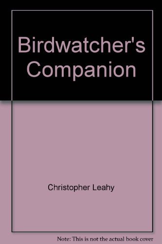 Beispielbild fr The Birdwatcher's Companion zum Verkauf von Bluff Books