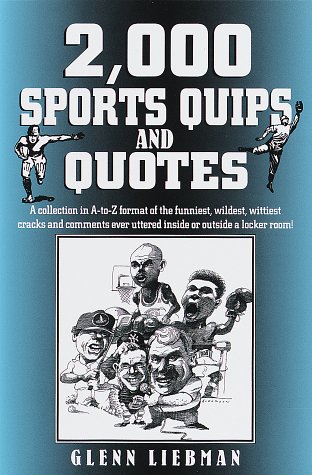 Stock image for 2,000 Sports Quips and Quotes for sale by HPB-Movies