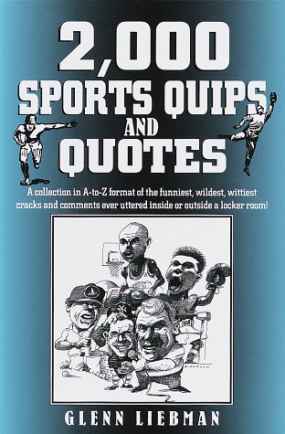 Stock image for 2, 000 Sports Quips and Quotes for sale by 2Vbooks