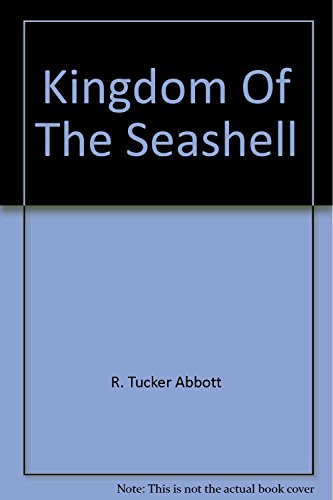 Beispielbild fr Kingdom of the Seashell zum Verkauf von Better World Books