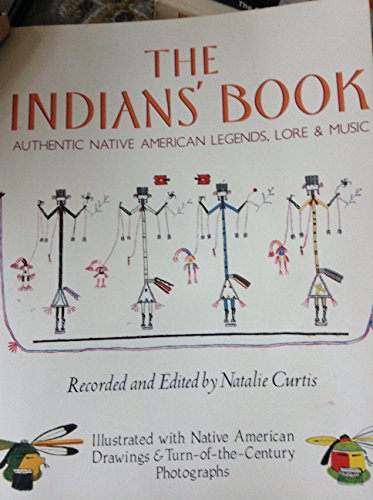 Stock image for The Indian's Book: Authentic Native American Legends, Lore, and Music for sale by Decluttr