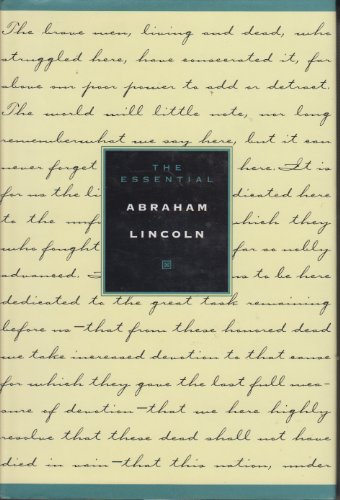 Beispielbild fr THE ESSENTIAL ABRAHAM LINCOLN zum Verkauf von Dick's Book Barn