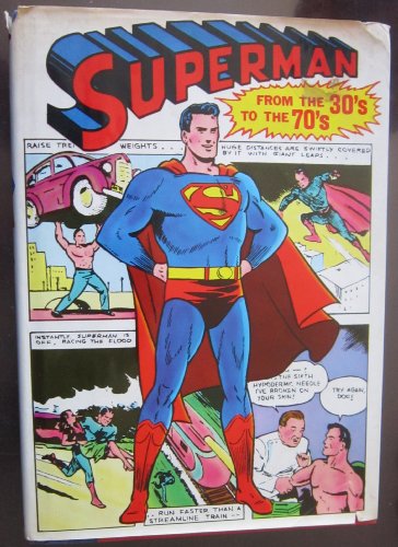 Superman: From the Thirties to the Seventies