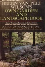 Stock image for Helen Van Pelt Wilson's Own Garden and Landscape Book for sale by Gulf Coast Books