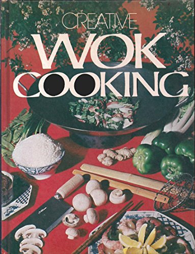 Imagen de archivo de Creative Wok Cooking a la venta por BookHolders