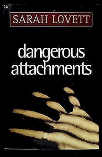 Dangerous Attachments (9780517193747) by Lovett, Sarah