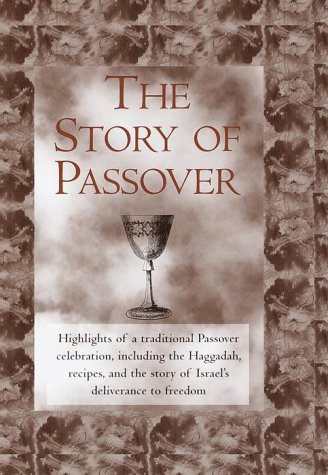 Beispielbild fr The Story of Passover zum Verkauf von Wonder Book