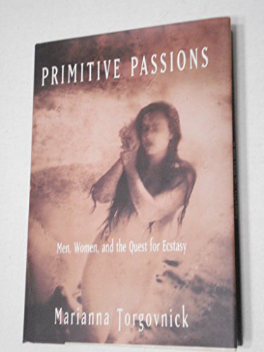 Primitive Passions (9780517199701) by Torgovnick, Marianna