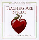 Beispielbild für Teachers Are Special: A Tribute to Those Who Educate, Encourage & Inspire zum Verkauf von medimops