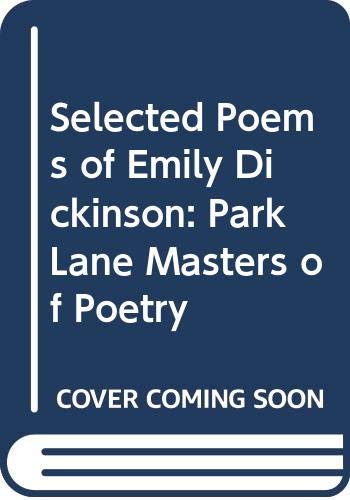 Beispielbild fr Emily Dickinson: Selected Poems (Park Lane Masters of Poetry) zum Verkauf von NEPO UG