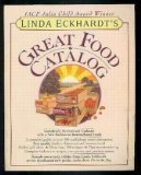 Stock image for Linda Eckhardt's Great Food Catalog for sale by Better World Books
