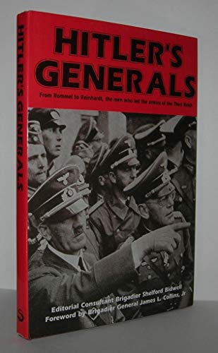 Stock image for Hitler's Generals: From Rommel to Reinhardt, the Men Who Led the Armies of the Third Reich for sale by MusicMagpie