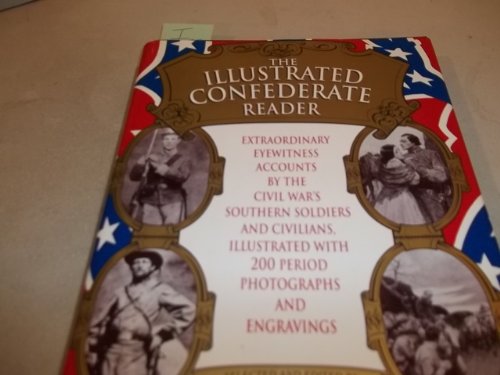 Beispielbild fr Illustrated Confederate Reader zum Verkauf von Half Price Books Inc.