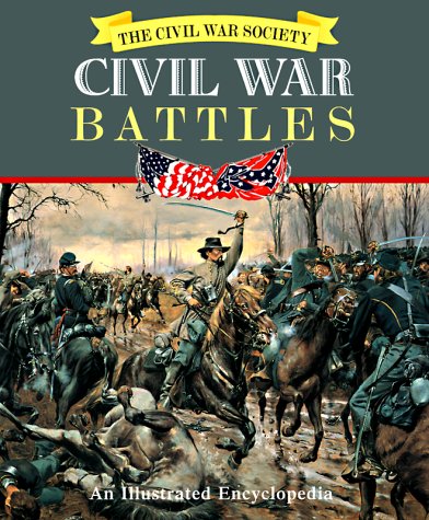 Beispielbild fr Civil War Battles: An Illustrated Encyclopedia zum Verkauf von Wonder Book