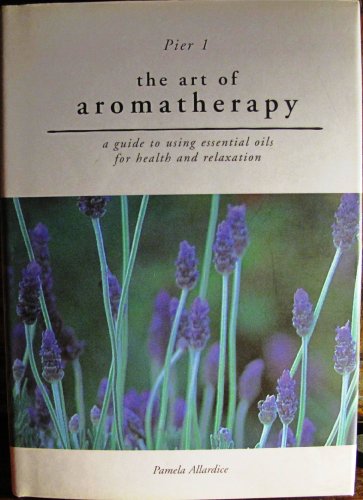 Imagen de archivo de Art of Aromatherapy a la venta por HPB-Emerald