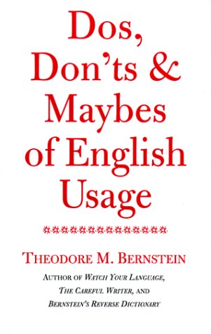 9780517203408: Dos, Don'ts and Maybes of English Usage